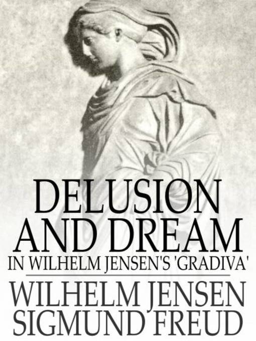 Title details for Delusion and Dream by Wilhelm Jensen - Wait list